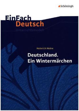 Heinrich Heine: Deutschland. Ein Wintermärchen