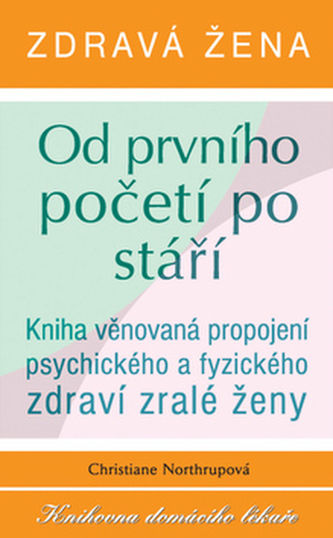 Zdravá žena od prvního početí po stáří