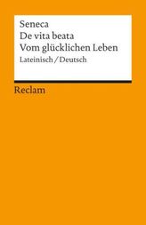 Vom glücklichen Leben. De vita beata
