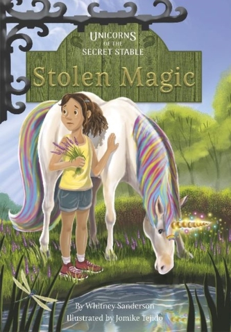 Unicorns of the Secret Stable: Stolen Magic (Book 3) Unicorns of the Secret Stable: Stolen Magic (Book 3)