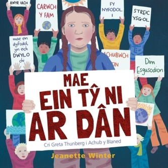 Mae Ein Ty Ni ar Dn - Cri Greta Thunberg i Achub y Blaned