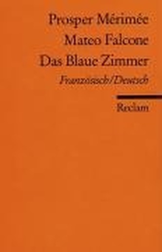 Mateo Falcone. Das blaue Zimmer