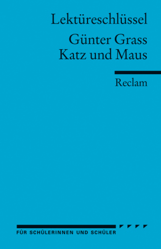 Lektüreschlüssel Günter Grass 'Katz und Maus'