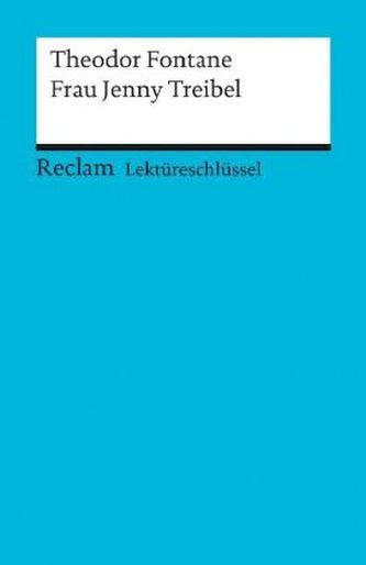 Lektüreschlüssel Theodor Fontane 'Frau Jenny Treibel'
