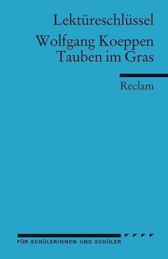 Lektüreschlüssel Wolfgang Koeppen 'Tauben im Gras'