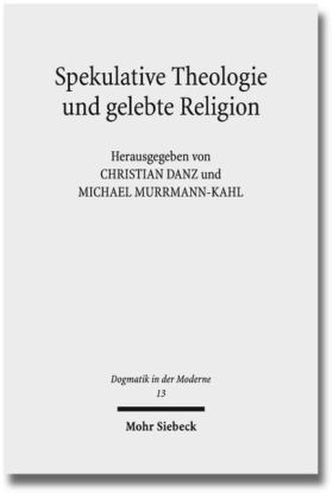 Spekulative Theologie und gelebte Religion