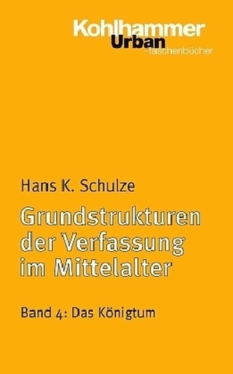 Grundstrukturen der Verfassung im Mittelalter. Bd.4