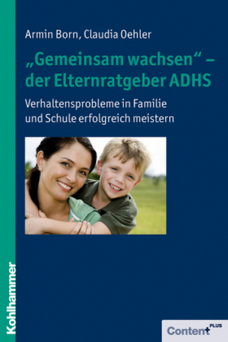 'Gemeinsam wachsen' - der Elternratgeber ADHS