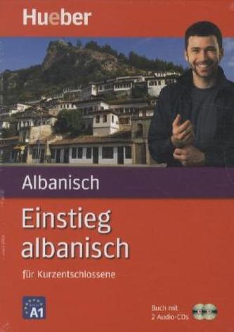 Einstieg albanisch für Kurzentschlossene, m. 2 Audio-CDs