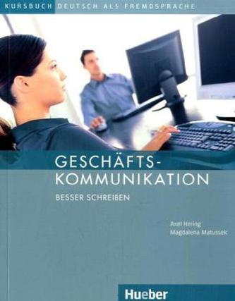 Geschäftskommunikation, besser schreiben