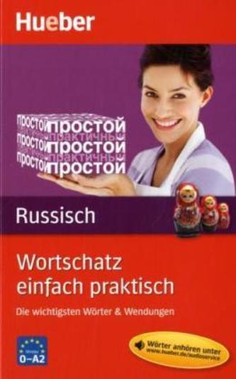 Wortschatz einfach praktisch - Russisch