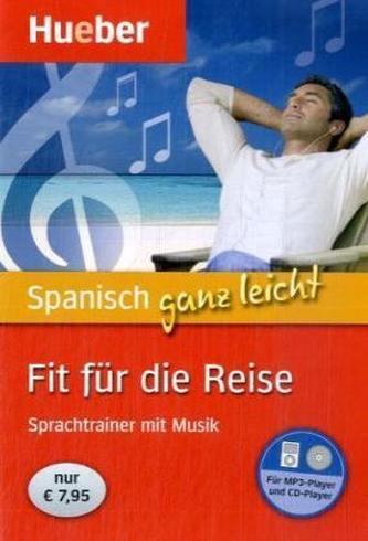 Spanisch ganz leicht - Fit für die Reise, Audio-CD