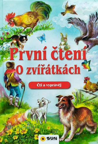 První čtení o zvířátkách - Čti a vyprávěj První čtení o zvířátkách - Čti a vyprávěj