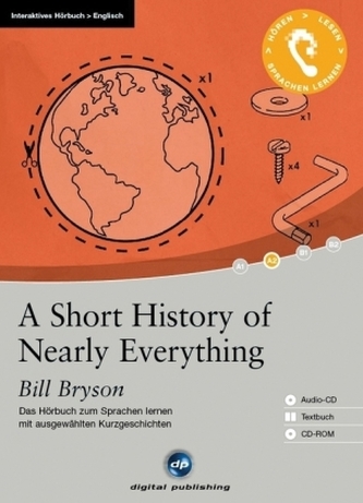 A Short History of Nearly Everything, 1 Audio-CD + 1 CD-ROM + Textbuch