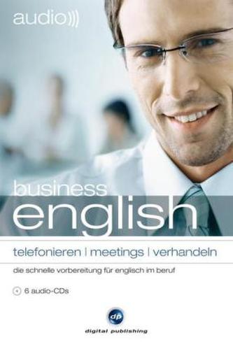 Business English Telefonieren, Meetings, Verhandeln, 6 Audio-CDs