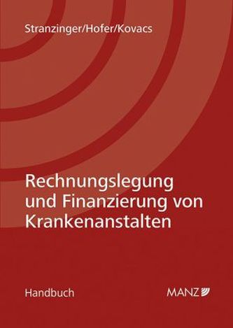Rechnungslegung und Finanzierung von Krankenanstalten (f. Österreich)