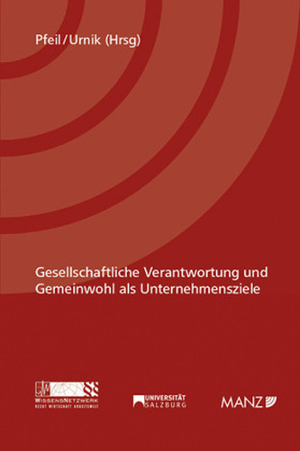 Gesellschaftliche Verantwortung und Gemeinwohl als Unternehmensziele