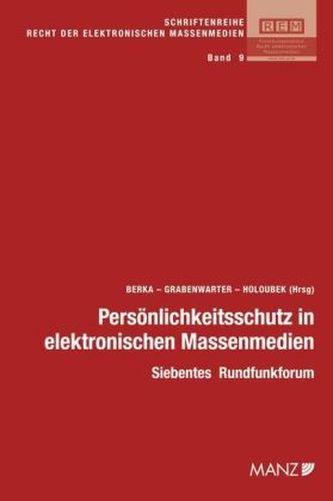 Persönlichkeitsschutz in elektronischen Massenmedien (f. Österreich)