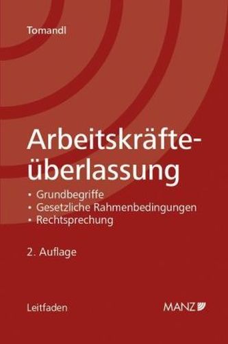 Arbeitskräfteüberlassung (f. Österreich) Arbeitskräfteüberlassung (f. Österreich)