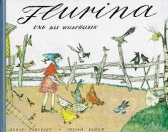 Flurina und das Wildvöglein