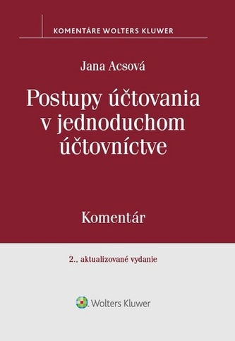 Postupy účtovania v jednoduchom účtovníctve Postupy účtovania v jednoduchom účtovníctve