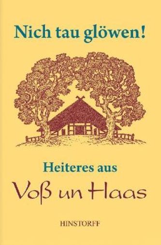Nicht tau glöwen!