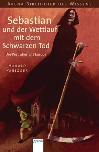 Sebastian und der Wettlauf mit dem Schwarzen Tod