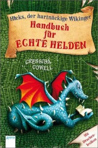 Drachenzähmen leicht gemacht- Handbuch für echte Helden