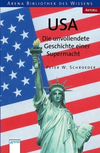 USA - Die unvollendete Geschichte einer Supermacht