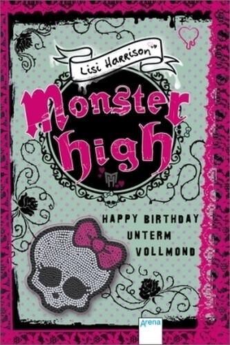 Monster High - Happy Birthday unterm Vollmond