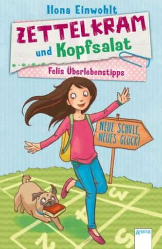 Felis Überlebenstipps - Zettelkram und Kopfsalat - Neue Schule, neues Glück