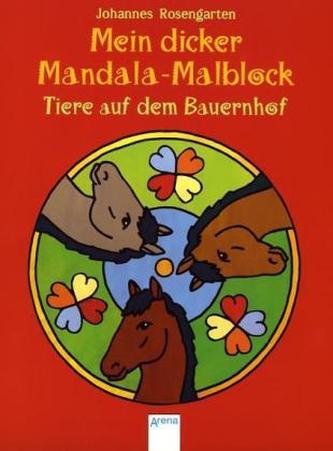 Mein dicker Mandala-Malblock, Tiere auf dem Bauernhof