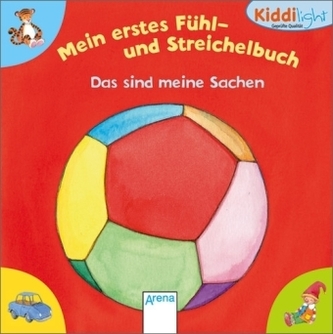 Mein erstes Fühl- und Streichelbuch - Das sind meine Sachen
