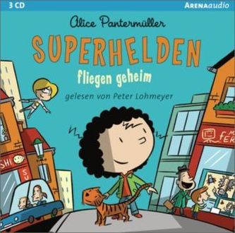 Superhelden fliegen geheim, 3 Audio-CDs