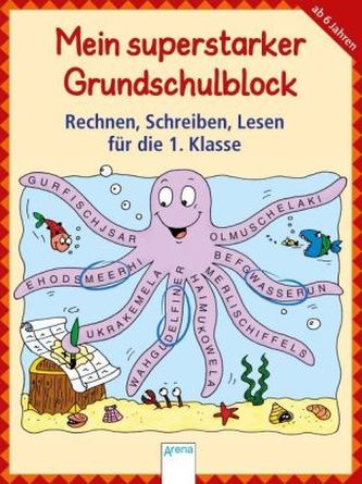Mein superstarker Grundschulblock: Rechnen, Schreiben, Lesen für die 1. Klasse.