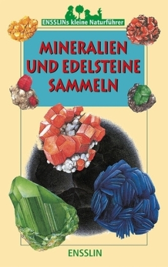 Mineralien und Edelsteine sammeln
