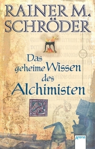 Das geheime Wissen des Alchimisten