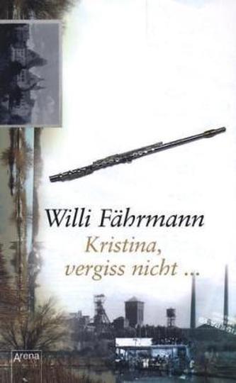 Kristina, vergiss nicht . . .