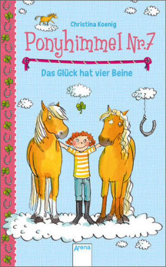 Ponyhimmel Nr. 7 - Das Glück hat vier Beine