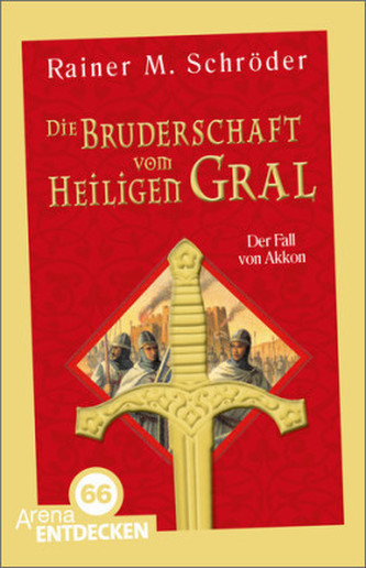 Die Bruderschaft vom Heiligen Gral - Der Fall von Akkon
