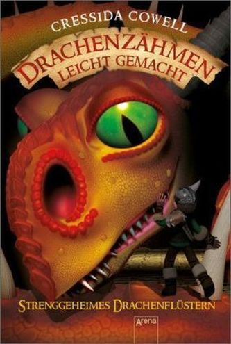 Drachenzähmen leicht gemacht - Strenggeheimes Drachenflüstern