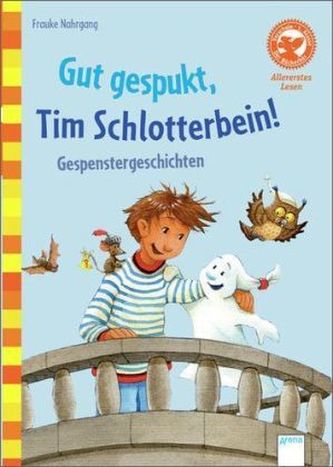 Gut gespukt, Tim Schlotterbein! Gespenstergeschichten
