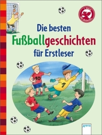 Die besten Fußballgeschichten für Erstleser