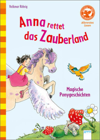 Anna rettet das Zauberland. Magische Ponygeschichten