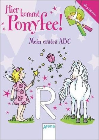 Hier kommt Ponyfee! Mein erstes ABC