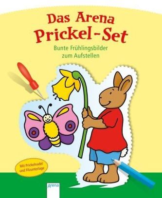 Das Arena Prickel-Set. Bunte Frühlingsbilder zum Aufstellen