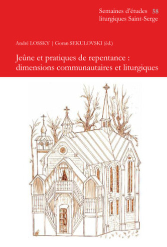 Jeûne et pratiques de repentance, dimensions communautaires et liturgiques