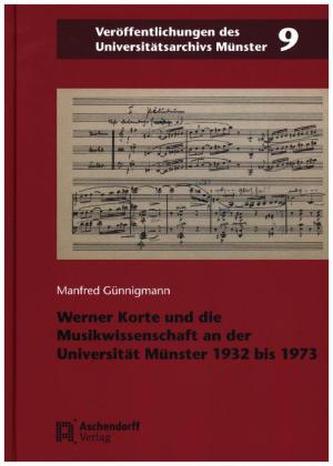 Werner Korte und die Musikwissenschaft an der Universität Münster 1932-1973