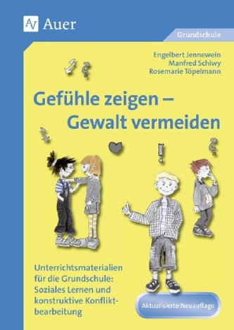 Gefühle zeigen - Gewalt vermeiden