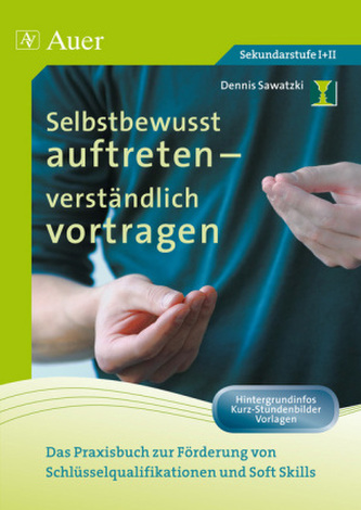 Selbstbewusst auftreten - verständlich vortragen, m. CD-ROM